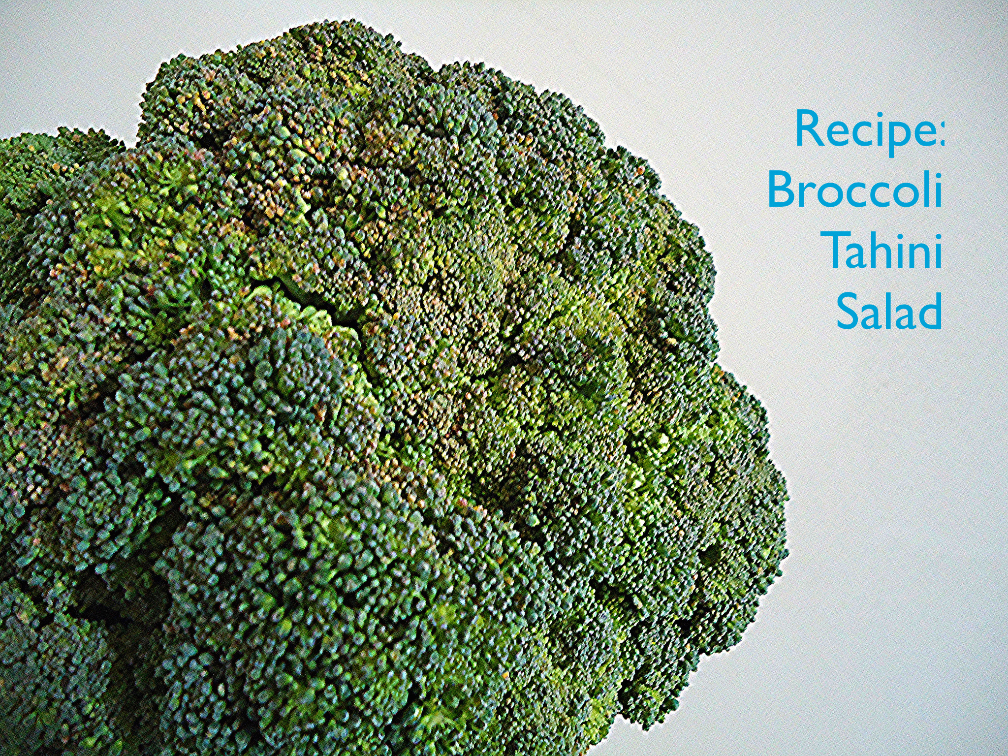 Recipe: Broccoli Tahini Salad