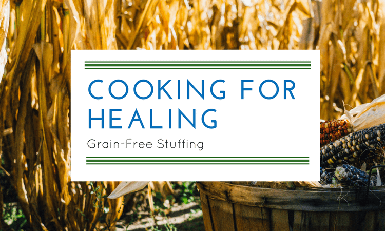 Thanksgiving Recipe Makeovers: Grain-free stuffing